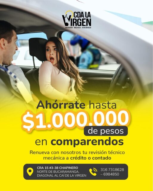 😱 ¡Evita el susto y ahórrate hasta $1.000.000 en comparendos!
No dejes pasar la fecha de tu revisión técnico mecánica.
En CDA LA VIRGEN te atendemos a crédito o contado, rápido y sin enredos.
📍 Cra 15 #3-38 Chapinero, diagonal al CAI de La Virgen – Norte de Bucaramanga
📲 316 7318628 – 6984850